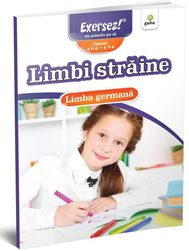 Exersez! Limbi străine. Limba germană. Clasele II-V