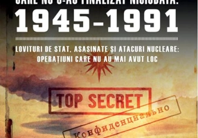 Planurile Războiului Rece care nu s-au finalizat niciodată: 1945-1991