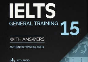 IELTS 15 General Training Student's Book with Answers with Audio with Resource Bank Authentic Practice Tests