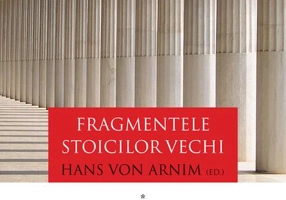 Fragmentele stoicilor vechi (Vol. 1)