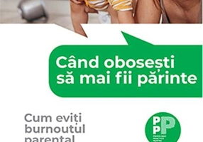 Când obosești să mai fii părinte