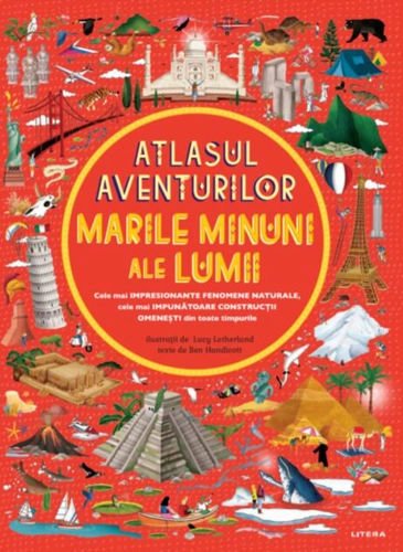 Marile minuni ale lumii. Atlasul aventurilor (Vol. 2)