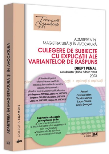 Admiterea în magistratură și în avocatură. Culegere de subiecte cu explicații ale variantelor de răspuns
