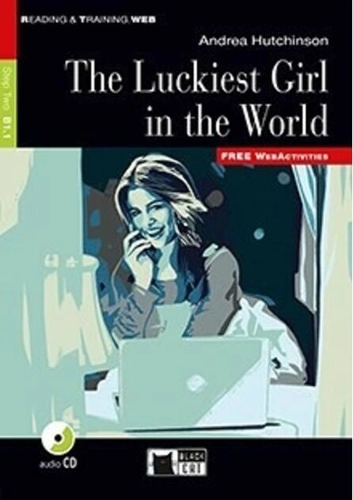 The Luckiest Girl in the World + Audio CD + App (Step Two B1.1)