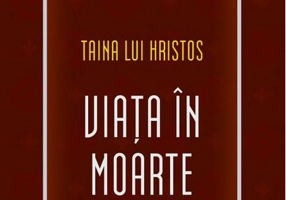 Taina lui Hristos: viața în moarte