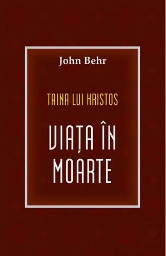 Taina lui Hristos: viața în moarte