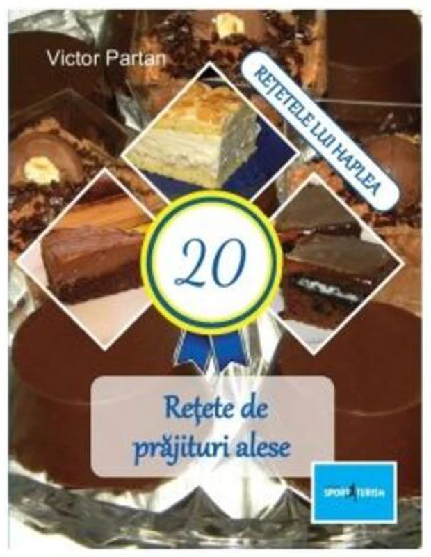 20 Rețete de prăjituri alese