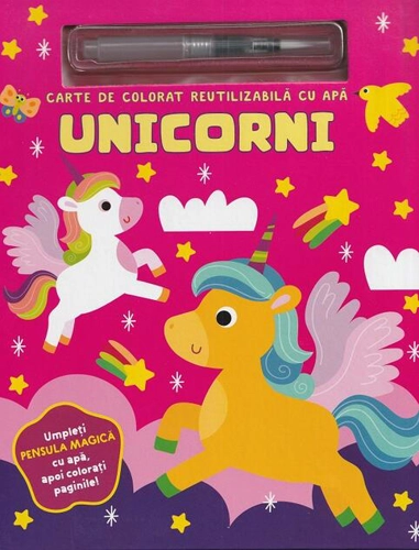 Unicorni. Carte de colorat reutilizabilă cu apă