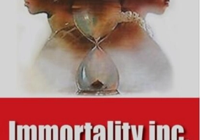 Immortality Inc.