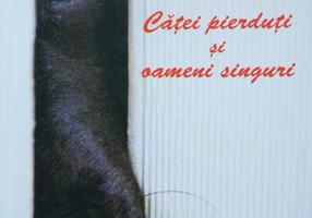 Căţei pierduţi şi oameni singuri