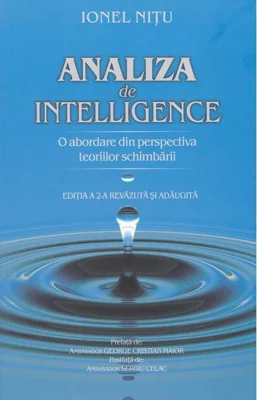 Analiza de intelligence. O abordare din perspectiva teoriilor schimbării (Ediția a II-a)