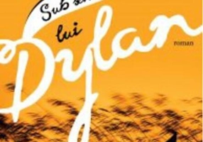 Sub semnul lui Dylan