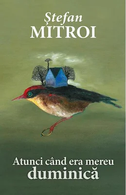 Atunci când era mereu duminică