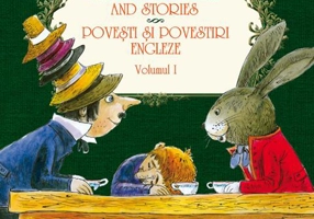 Povești și povestiri bilingve. English fairy tales and stories. Povești și povestiri engleze (Vol. I)