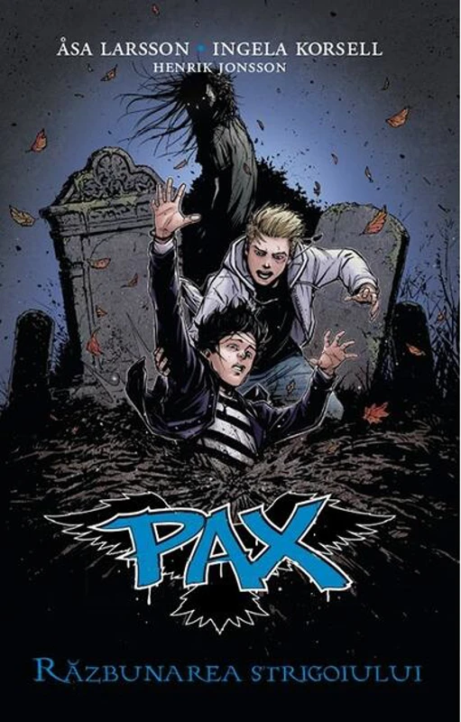 Răzbunarea strigoiuluic. Pax (Vol. 3)