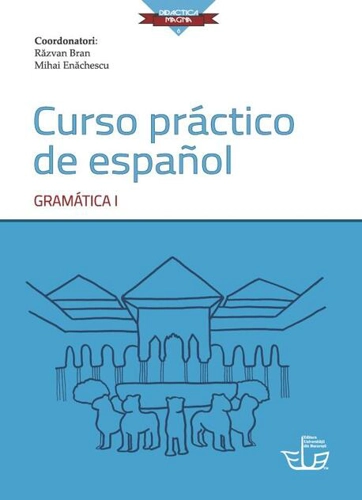 Curso práctico de español. Gramática I