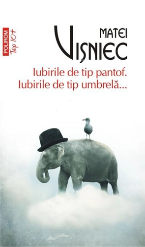 Iubirile de tip pantof. Iubirile de tip umbrelă...