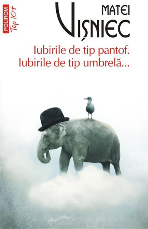 Iubirile de tip pantof. Iubirile de tip umbrelă...