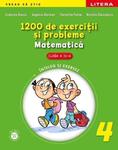 Matematică. 1200 de exerciţii şi probleme pentru clasa a IV-a