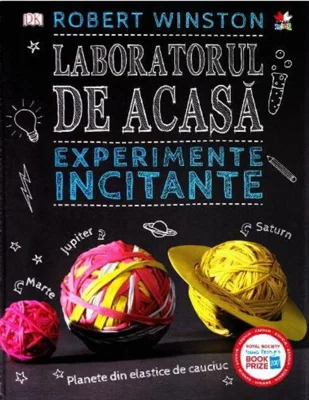 Laboratorul de acasă. Experimente incitante