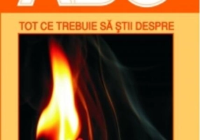 Tot ce trebuie să știi despre foc