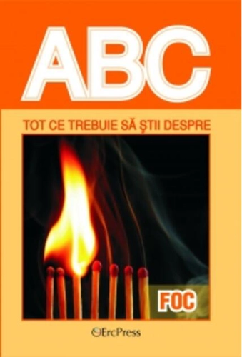 Tot ce trebuie să știi despre foc