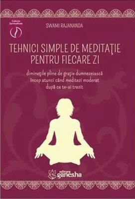 Tehnici simple de meditație pentru fiecare zi