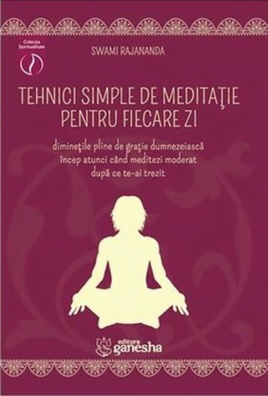 Tehnici simple de meditație pentru fiecare zi