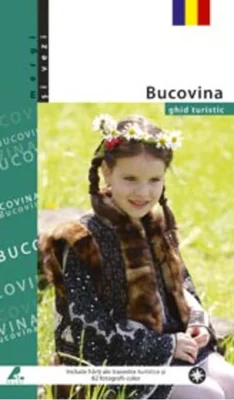 Bucovina. Ghid turistic (română)