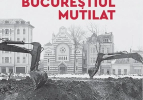 Bucureștiul mutilat