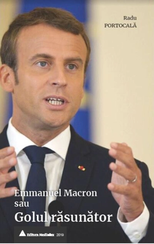 Emmanuel Macron sau Golul răsunător