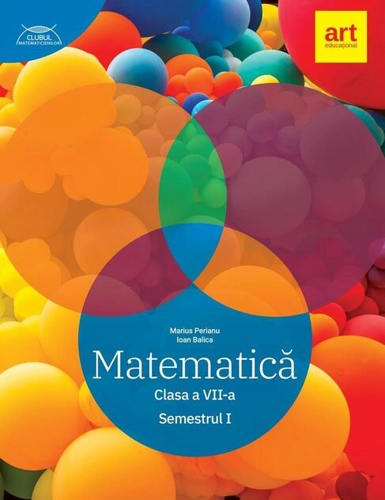 Matematică. Clasa a VII-a. Semestrul 1 - Traseul albastru. Clubul Matematicienilor