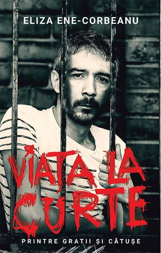 Viața la curte (vol 1). Printre gratii și cătușe