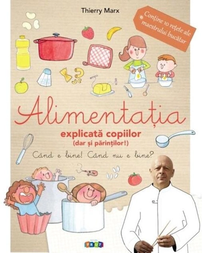 Alimentația explicată copiilor (dar și părinților)