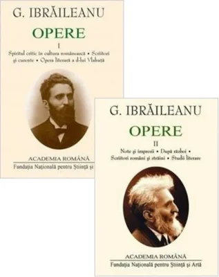 G. Ibrăileanu. Opere (Vol. I+II)
