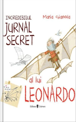 Incredibilul jurnal secret al lui Leonardo