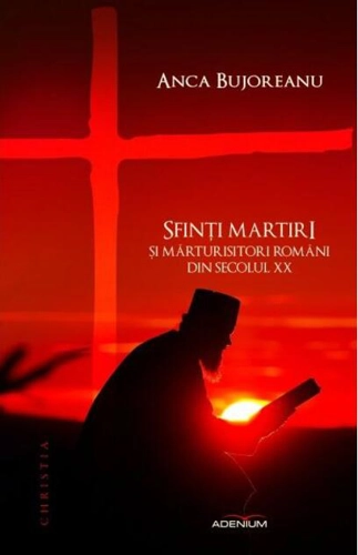 Sfinți martiri și mărturisitori români ai secolului XX
