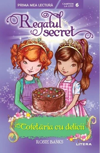 Regatul secret. Cofetăria cu delicii (Nivelul 6)