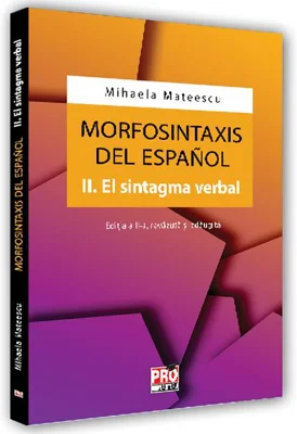 Morfosintaxis del Español. II. El sintagma verbal