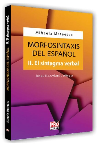 Morfosintaxis del Español. II. El sintagma verbal
