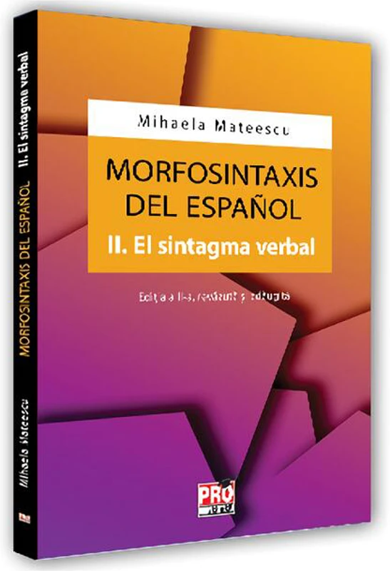 Morfosintaxis del Español. II. El sintagma verbal