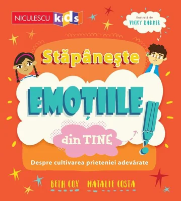 Stăpânește emoțiile din tine. Despre cultivarea prieteniei adevărate