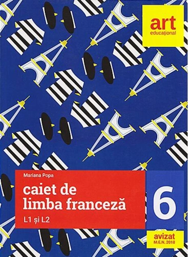 Caiet de limba franceză. Clasa a VI-a. L1 și L2