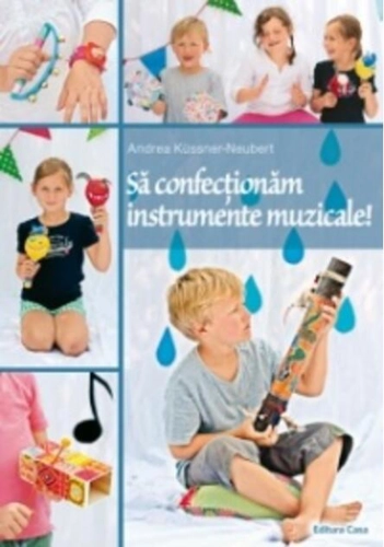 Să confecţionăm instrumente muzicale