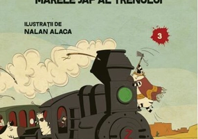 Unchiul meu trăsnit. Vol. 3: Marele jaf al trenului