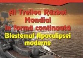 Al Treilea Război Mondial în formă continuată – Blestemul Apocalipsei moderne (Vol. 17)