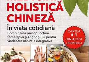 Medicina holistică chineză în viața cotidiană