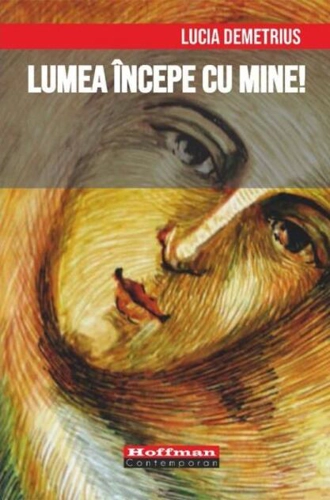 Lumea începe cu mine!