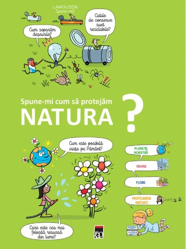 Spune-mi cum să protejăm natura?