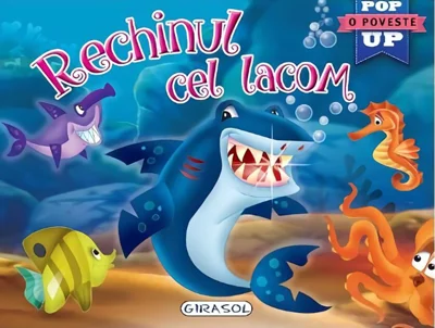 Rechinul cel lacom. Cărți pop-up
